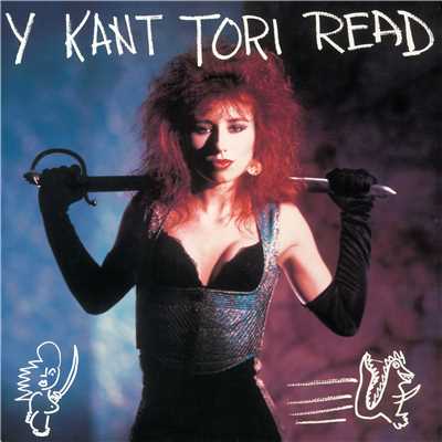 Y Kant Tori Read (Remastered)/Y Kant Tori Read