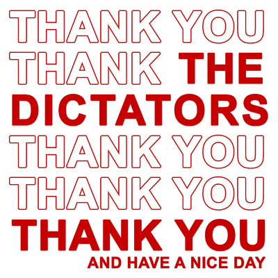 アルバム/Thank You And Have A Nice Day/The Dictators