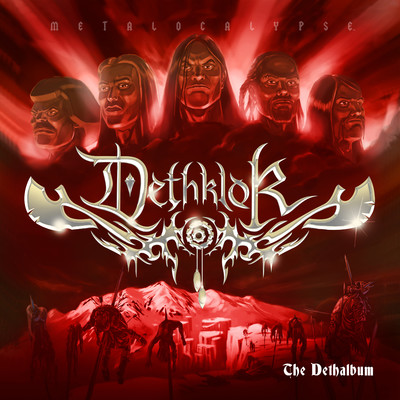 アルバム/The Dethalbum (Expanded Edition)/Metalocalypse: Dethklok