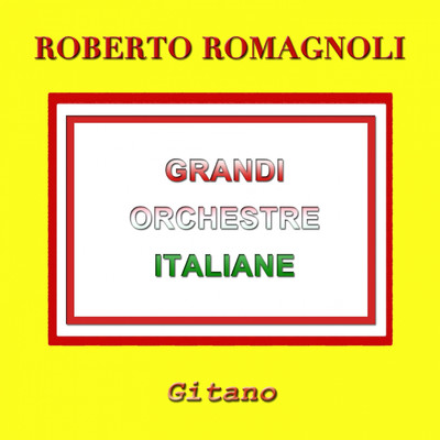 Gitano/Roberto Romagnoli