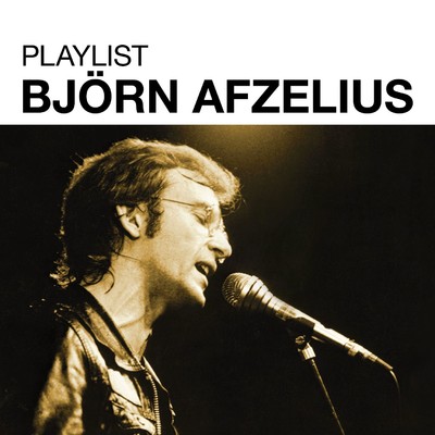 Playlist: Bjorn Afzelius/Bjorn Afzelius