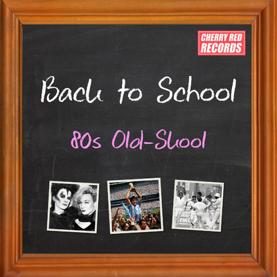 Back to School: 80s Old-Skool/Various Artists
