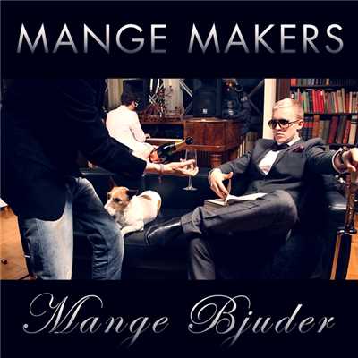 Mange bjuder (Mode Fou Extended Remix)/Mange Makers