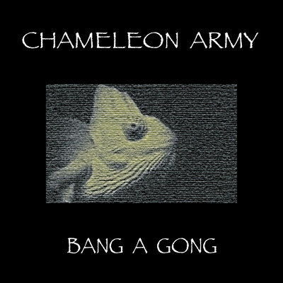 アルバム/BANG A GONG/CHAMELEON ARMY