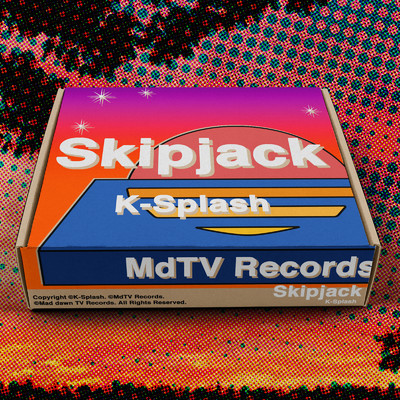 シングル/Skipjack/K-Splash