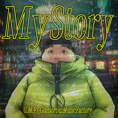 MyStory/G.M.F GlamorousMusicFactory