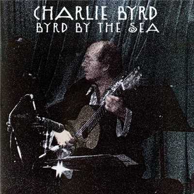 アルバム/Byrd By The Sea/チャーリー・バード