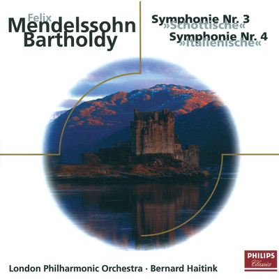 Mendelssohn: Die Hebriden, Op.26 - Sinfonien Nr.3 & 4/ロンドン・フィルハーモニー管弦楽団／ベルナルト・ハイティンク