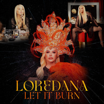 シングル/Let It Burn/Loredana