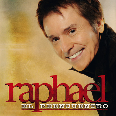 アルバム/El Reencuentro/Raphael