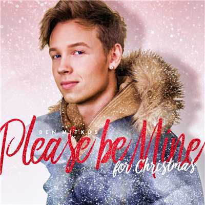シングル/Please Be Mine For Christmas/Ben Mitkus