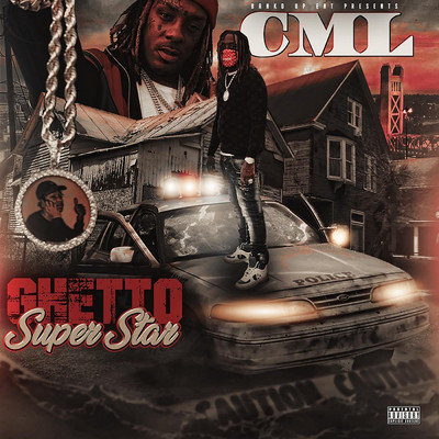 Ghetto Superstar (Explicit)/C.M.L.