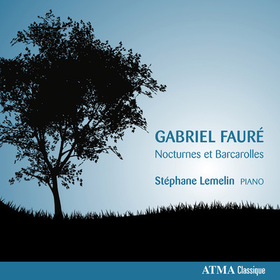 Faure: Nocturne No. 4 en mi bemol majeur, Op. 36/Stephane Lemelin