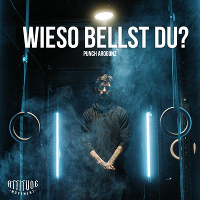Wieso bellst Du (Explicit)/Punch Arogunz