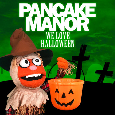 シングル/We Love Halloween/Pancake Manor