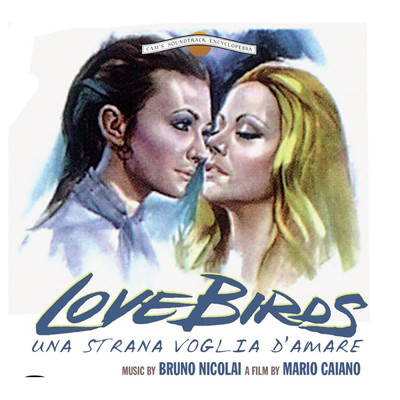 Love Birds - Una strana voglia d'amare (Original Motion Picture Soundtrack)/ブルーノ・ニコライ