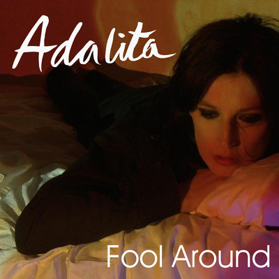 シングル/Fool Around (Alternate Edit)/Adalita