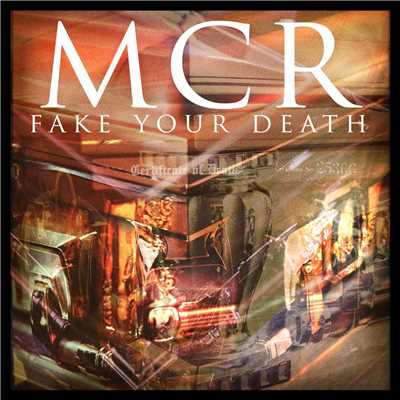 シングル/Fake Your Death/マイ・ケミカル・ロマンス