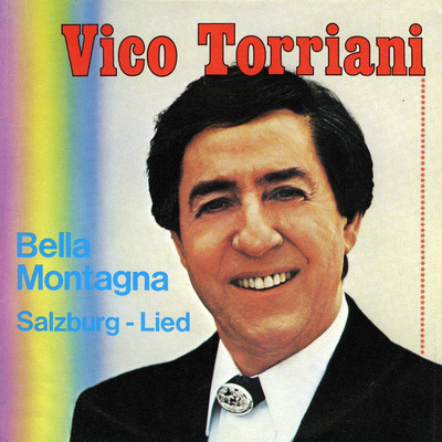 Bella Montagna/Vico Torriani