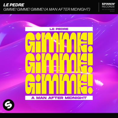 Gimme！ Gimme！ Gimme！ (A Man After Midnight) [Extended Mix]/Le Pedre
