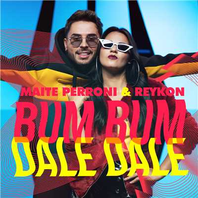 Bum Bum Dale Dale/Maite Perroni & Reykon