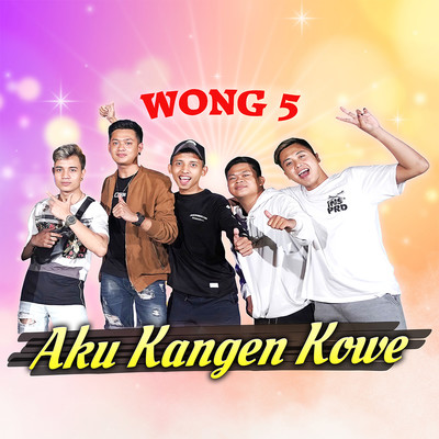 シングル/Aku Kangen Kowe/WONG 5