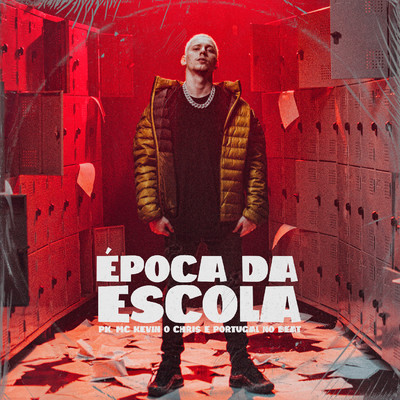 Epoca da Escola/Pk, MC Kevin o Chris, Portugal no Beat