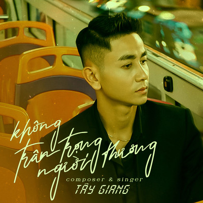 アルバム/Khong Tran Trong Nguoi Thuong/Tay Giang