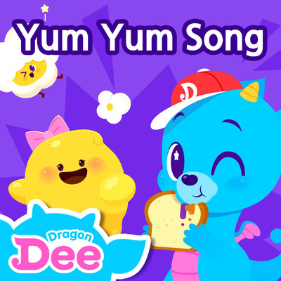 Yum Yum Snack Song/Dragon Dee