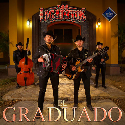 シングル/El Graduado/Los Ligaditos