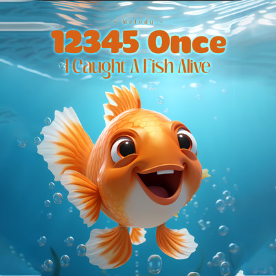 12345 Once I Caught A Fish Alive (Melody)/LalaTv
