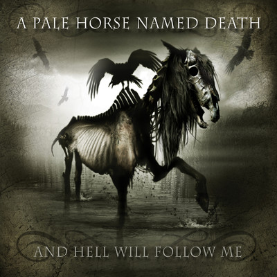 As Black as My Heart/A Pale Horse Named Death