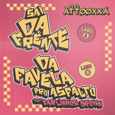 アルバム/Da Favela Pro Asfalto/ATTOOXXA & Carlinhos Brown