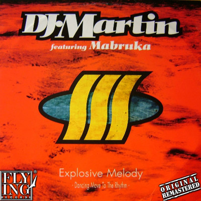 Explosive Melody (Obsessive Dub)/DJ Martin