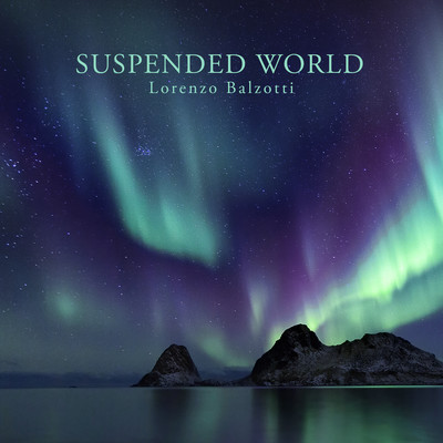 Suspended World/Lorenzo Balzotti