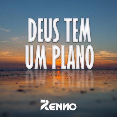 シングル/Deus Tem Um Plano/Renno