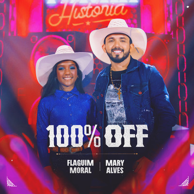 100% Off/Flaguim Moral and Mary Alves