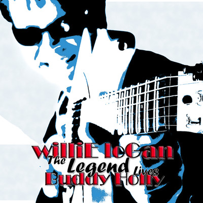 アルバム/The Legend Lives: Buddy Holly/Willie Logan