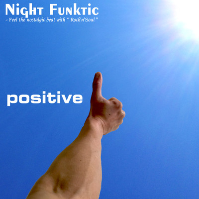 positive/NIGHT FUNKtic