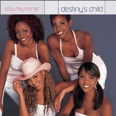 Say My Name (Daddy D Remix w／rap) feat.Daddy D,Chief/Destiny's Child