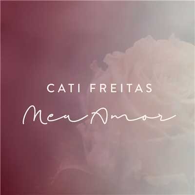 Meu Amor/Cati Freitas