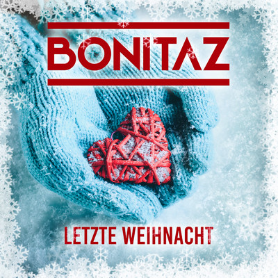 シングル/Letzte Weihnacht/Bonitaz