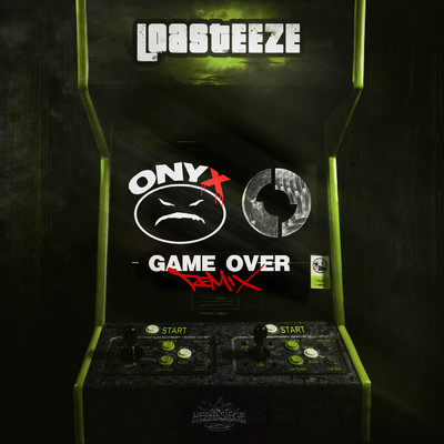 シングル/Game Over (Remix) feat.Onyx,Dope D.O.D./Loasteeze
