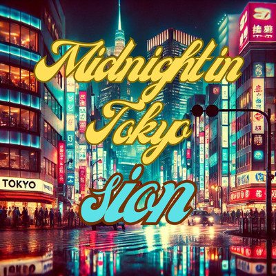 シングル/Midnight in Tokyo/sion