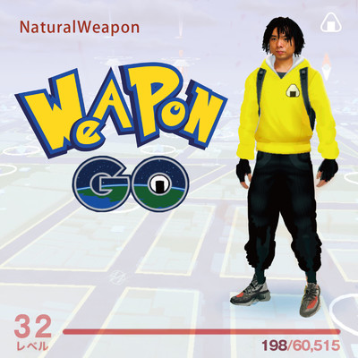 WEAPON GO/NATURAL WEAPON