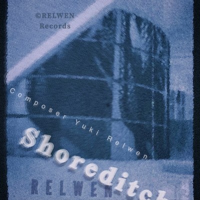 Shoreditch/RELWEN