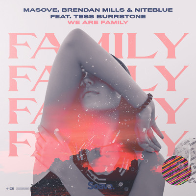 We Are Family (feat. Tess Burrstone)/Masove