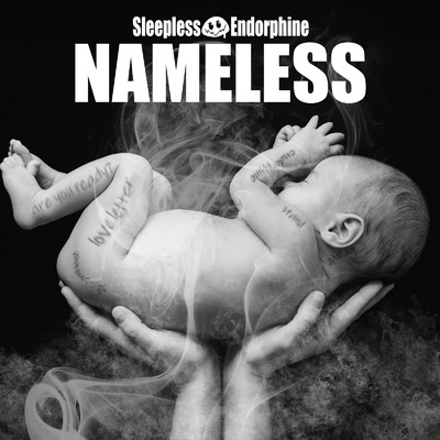 NAMELESS/Sleepless Endorphine