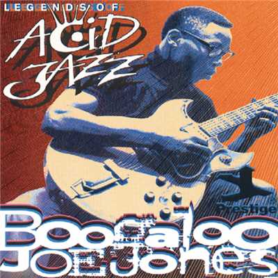Legends Of Acid Jazz/ブーガルー・ジョー・ジョーンズ