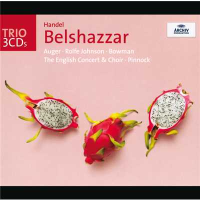 アルバム/Handel: Belshazzar/イングリッシュ・コンサート／トレヴァー・ピノック
